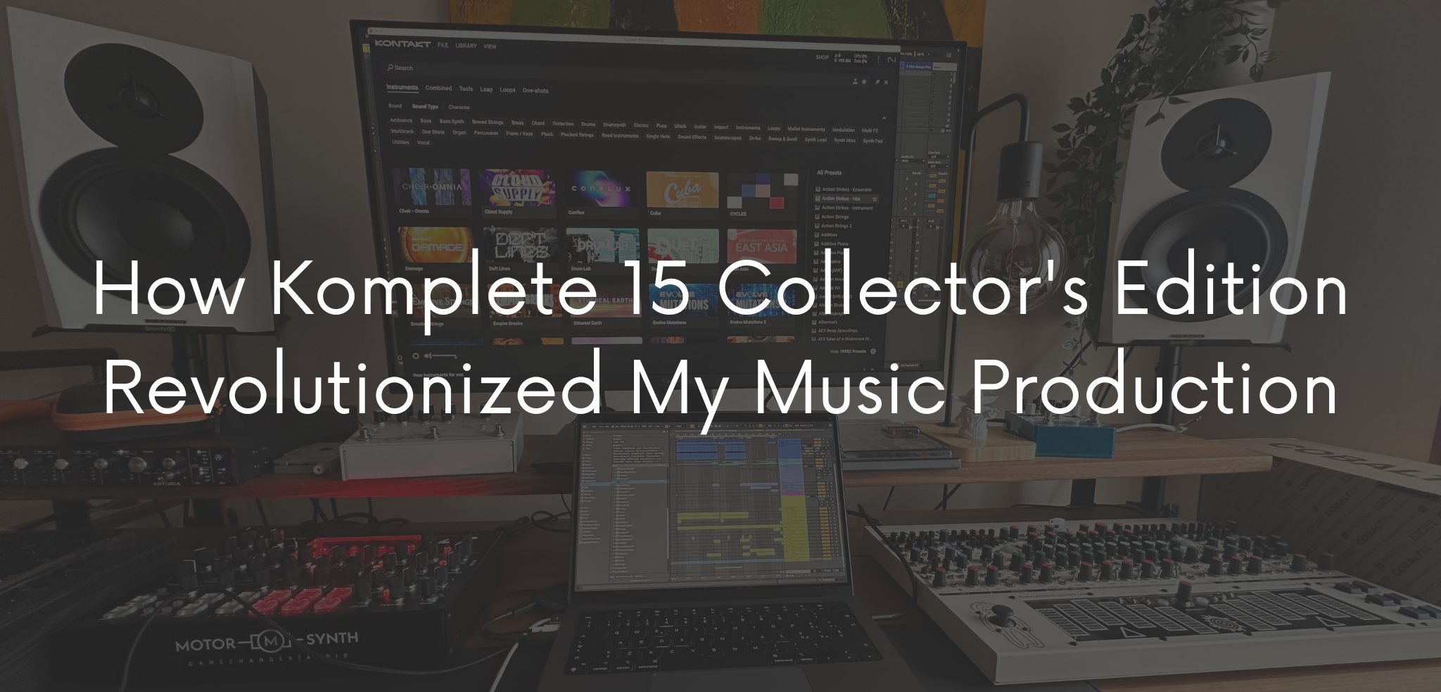 How Komplete 15 Collector's Edition Revolutionized My Music Production